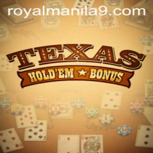 Exploring Texas Hold'em Bonus and the Intriguing Twist of Royal Manila